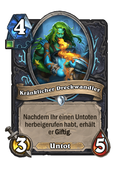 Kränklicher Dreckwandler