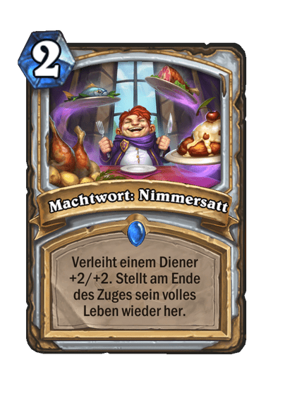 Machtwort: Nimmersatt